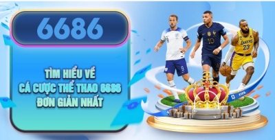 6686 - 6686vn.app: Trải nghiệm thế giới cá cược và trò chơi trực tuyến đa dạng